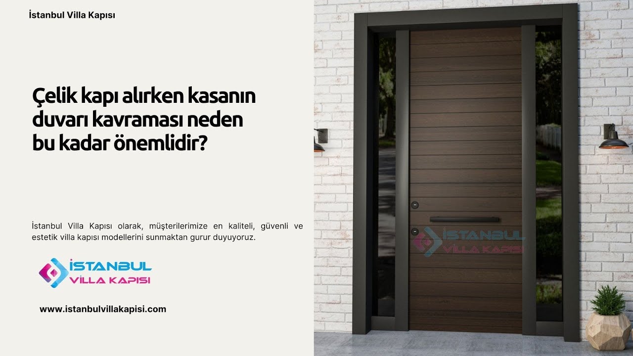 Çelik kapı alırken kasanın duvarı kavraması neden bu kadar önemlidir? #celikkapi #villakapisi #decor