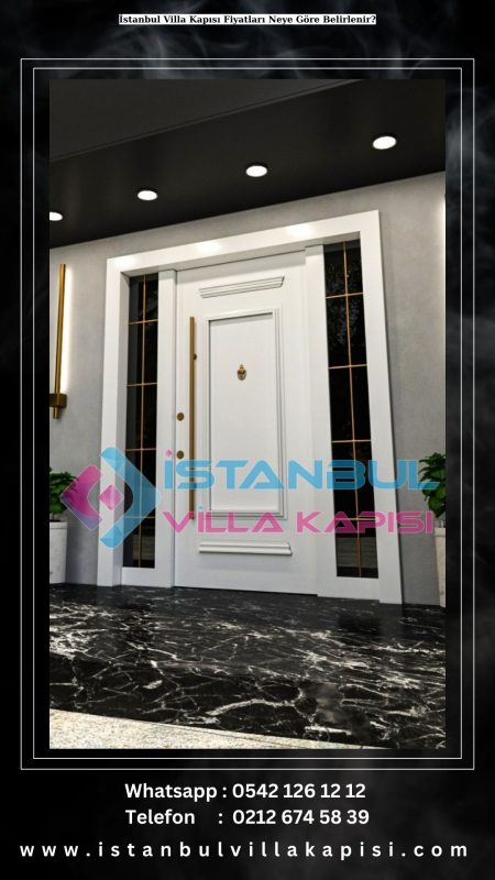Istanbul-Villa-Kapisi-Fiyatlari-Neye-Gore-Belirlenir