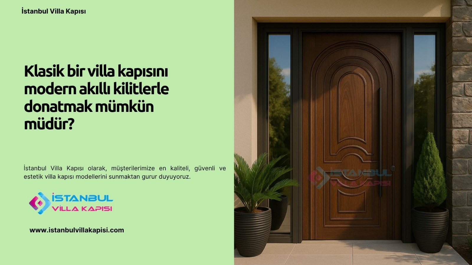 Klasik Villa Kapısına Akıllı Kilit Takılır mı? | İstanbul Villa Kapısı