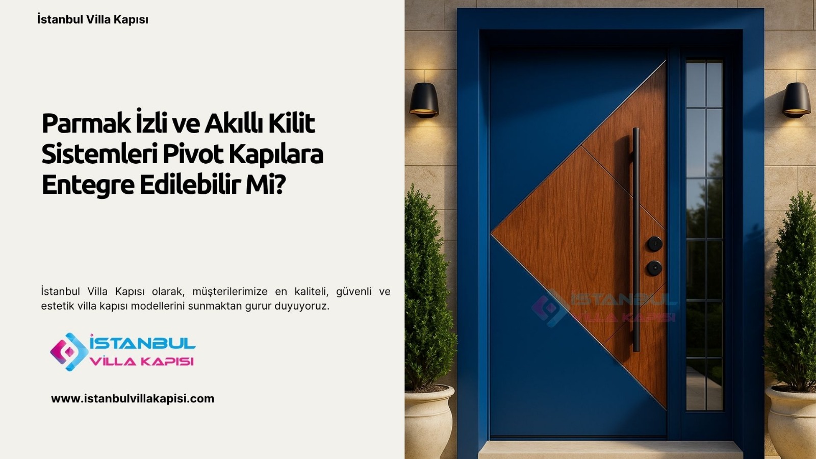 Parmak İzli ve Akıllı Kilit Sistemleri Pivot Kapılara Entegre Edilebilir Mi?