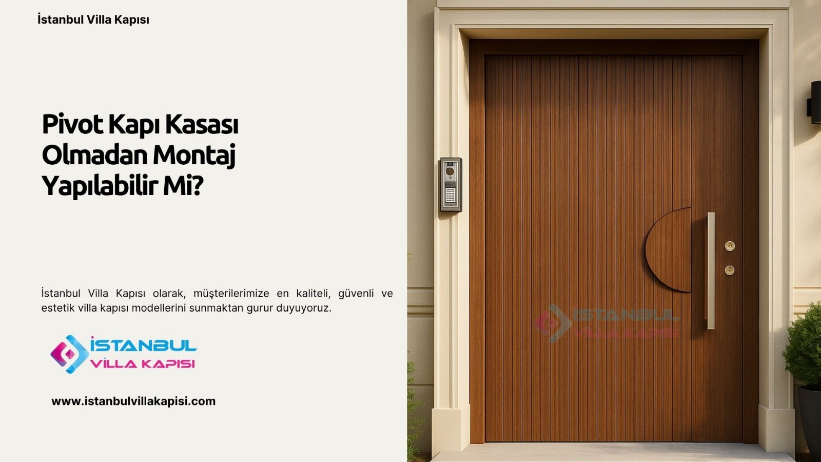 Pivot Kapı Kasası Olmadan (Karasız) Montaj Yapılabilir Mi?