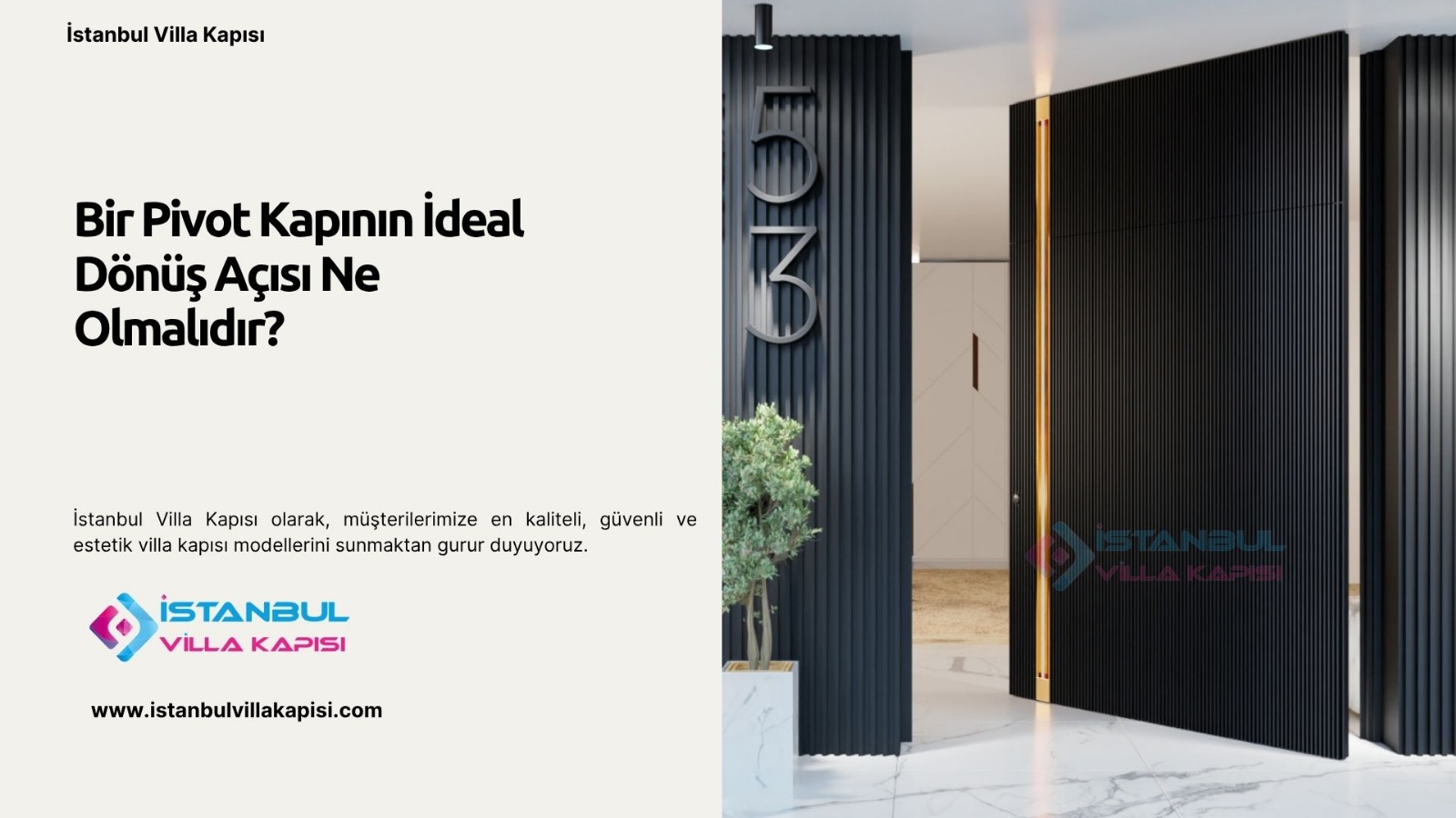 Bir Pivot Kapının İdeal Dönüş Açısı Ne Olmalıdır?