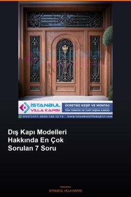 Dis-Kapi-Modelleri-Hakkinda-En-Cok-Sorulan-7-Soru-Featured Dis-Kapi-Modelleri-Hakkinda-En-Cok-Sorulan-7-Soru-Featured